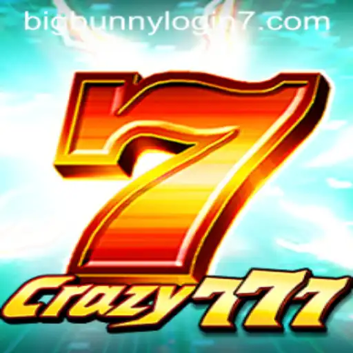 Explore Crazy777: A Thrilling Adventure Awaits with Bigbunny Login