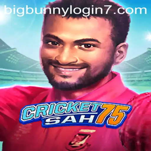 Exploring CricketSah75 and The Role of Bigbunny Login