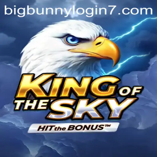 KingOfTheSky: Dive into the World of Aerial Adventures with BigBunny Login