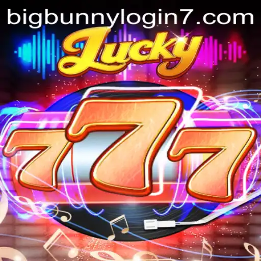 Exploring the Thrilling World of Lucky777: A Guide to Gameplay and BigBunny Login