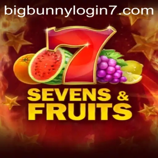 SevensFruits: Dive into the Juicy World of BigBunny Login